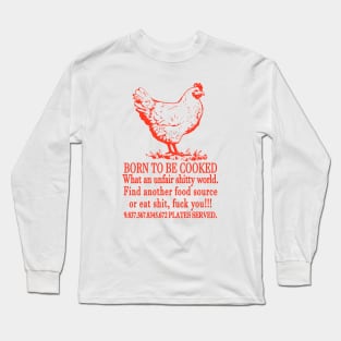 Born To Be Cooked Long Sleeve T-Shirt